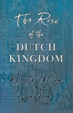 The Rise of the Dutch Kingdom