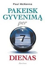 Pakeisk gyvenimą per 7 dienas