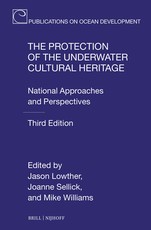 The Protection of the Underwater Cultural Heritage
