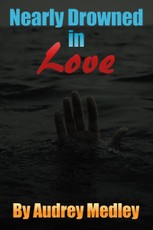 Nearly Drowned in Love