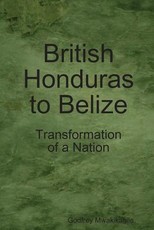 British Honduras to Belize