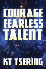 Courage Fearless Talent