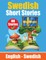 Short Stories in Swedish English and Swedish Stories Side by Side