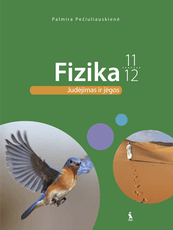 Fizika. 11-12 klasė. Vadovėlis. Judėjimas ir jėgos