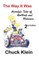 The Way It Was - - 2nd Edition, Revised and expanded