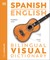 Spanish English Bilingual Visual Dictionary