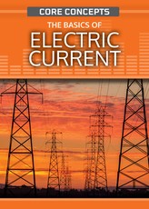 The Basics of Electric Current