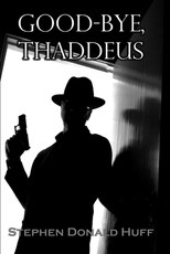 Good-Bye, Thaddeus