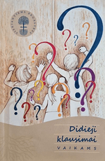 Didieji klausimai vaikams