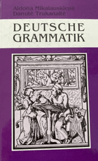 Deutsche Grammatik / Vokiečių kalbos gramatika