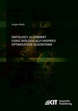 Ontology Alignment using Biologically-inspired Optimisation Algorithms