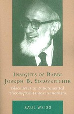 Insights of Rabbi Joseph B. Soloveitchik