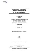An independent perspective of United States defense policy in the Asia-Pacific Region