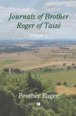 Journals of Brother Roger of Taize, Volume II