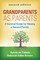 Grandparents as Parents, Second Edition
