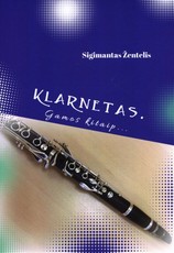 Klarnetas: gamos kitaip…