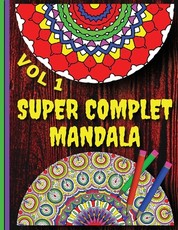Super Complet Mandala Vol 1