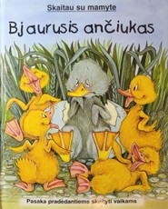 Bjaurusis ančiukas. Skaitau su mamyte
