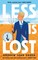 Less is Lost