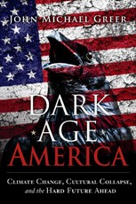 Greer, J: Dark Age America