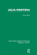 Julia Kristeva (RLE Feminist Theory)
