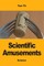 Scientific Amusements