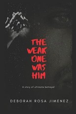 The Weak One Was Him