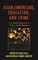 Asian/Americans, Education, and Crime