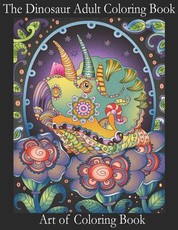 The Dinosaur Adult Coloring Book