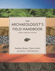 The Archaeologist's Field Handbook, North American Edition