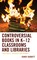 Controversial Books in K-12 Classrooms and Libraries