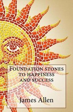 Foundation stones to happiness and success