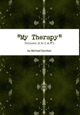My Therapy- Sessions A to C &#'s