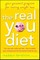 The Real You Diet