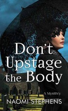 Don't Upstage the Body