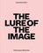 The Lure of the Image