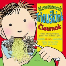 Kramsnok, triauškink, čiaumok. Viskas, ką tau reikia žinoti apie maistą