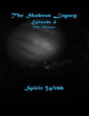 The Skabrun Legacy: Episode 4: The Visitor
