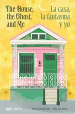The House, the Ghost, and Me