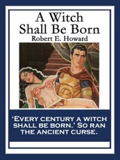 A Witch Shall Be Born