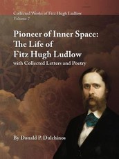 Collected Works of Fitz Hugh Ludlow, Volume 7