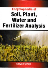 Encyclopaedia Of Soil, Plant, Water And Fertilizer Analysis