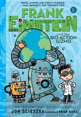 Frank Einstein and the Bio-Action Gizmo (Frank Einstein Series #5)