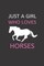 Just a Girl Who Loves Horses