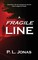 A Fragile Line