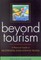 Beyond Tourism