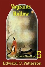 Vagrants Hollow - The Southern Swallow Book V