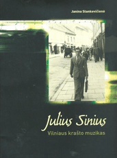 Julius Sinius. Vilniaus krašto muzikas