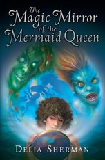 The Magic Mirror of the Mermaid Queen
