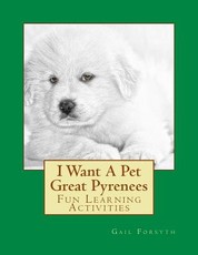 I Want A Pet Great Pyrenees